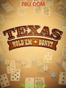 Descobrindo o Fascinante Mundo do TexasHoldemBonus com 78U.COM
